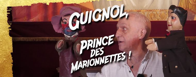 Guignol, Prince des Marionnettes !